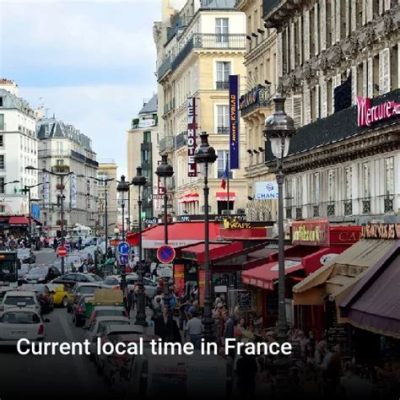 フランス 今何時、そして時間の流れについて考える